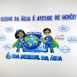 Painel Dia Mundial da Água – Atitude de Herói
