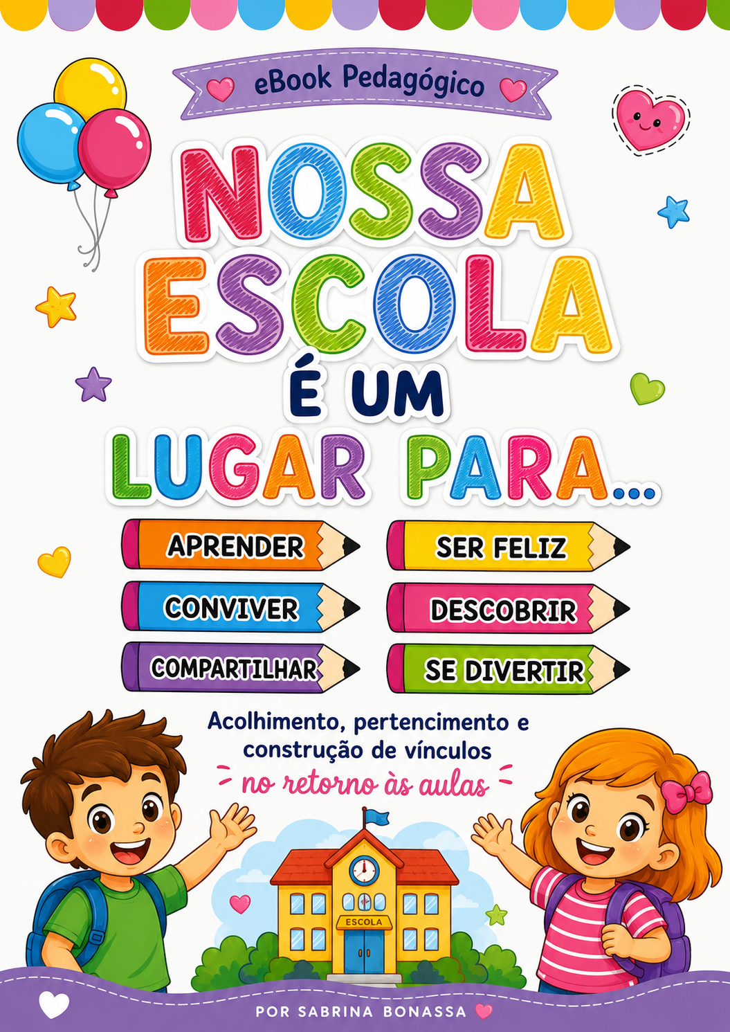 Painel Nossa Escola é um Lugar para... Volta às Aulas - Imagem 6