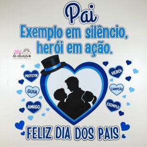 Painel Dia dos Pais Herói em Ação