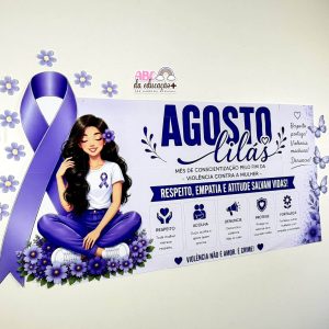 Painel Banner Agosto Lilás + Cartão Informativo